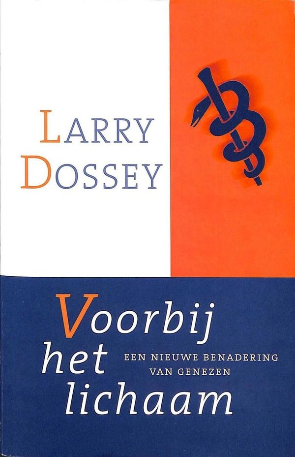 Dossey, Larry: Voorbij het lichaam