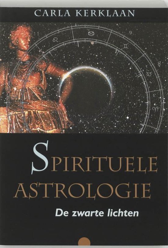Kerklaan, Carla: Spirtuele astrologie. De zwarte lichten.