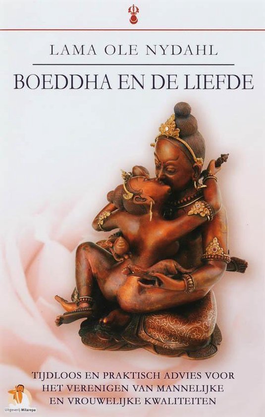 Nydahl,Lama ).: Boeddha en de liefde