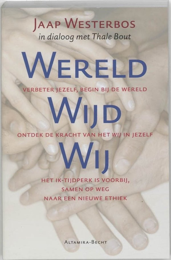 Westerbos, J.: Wereldwijd wij. Verbeter jezelf, begin bij de wereld
